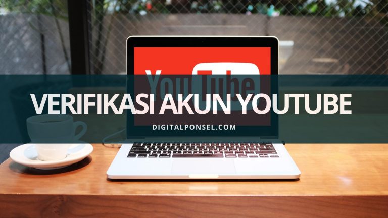 Cara Verifikasi Akun YouTube pada Ponsel dan PC