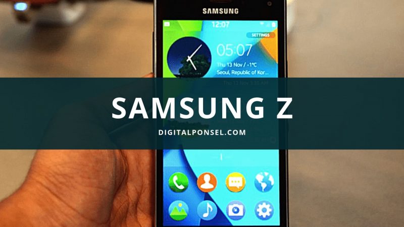 Harga Samsung Z Terbaru dan Spesifikasi Agustus 2019 [Baru 