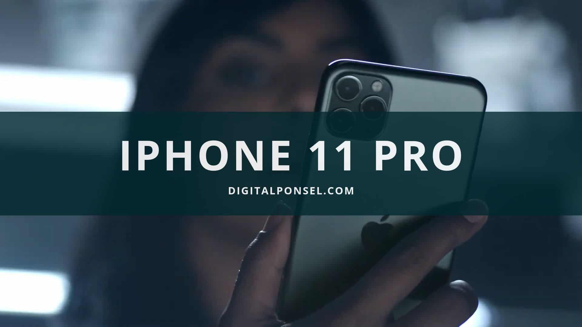 Harga iPhone 11 Pro Terbaru dan Spesifikasi November 2020