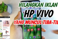 Cara Menghilangkan Iklan di HP Vivo yang Tiba-tiba Muncul