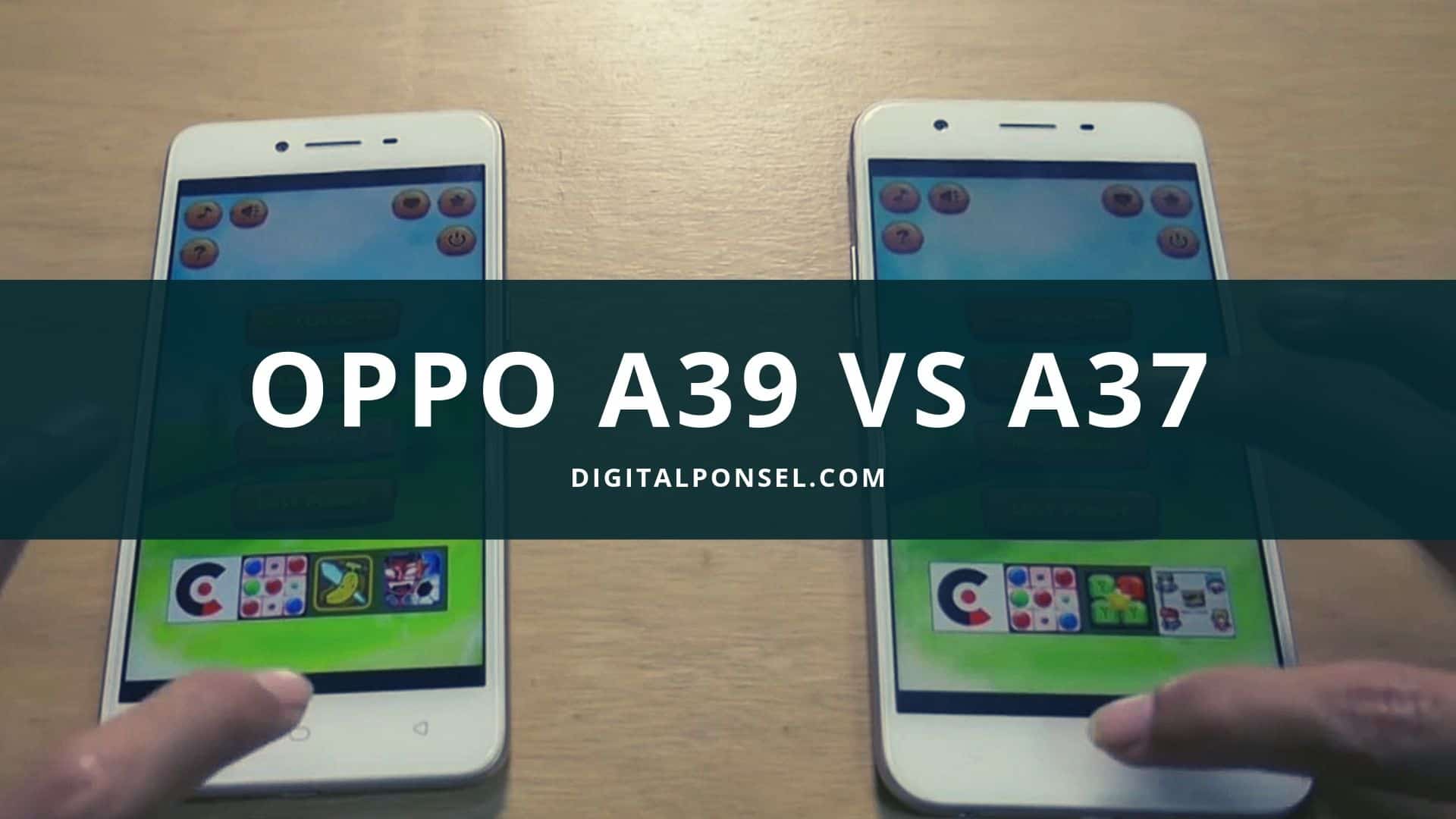 oppo a37 dan a39